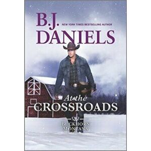 At the Crossroads, Paperback - B. J. Daniels imagine