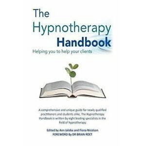 The Hypnotherapy Handbook, Paperback - Fiona Nicolson imagine