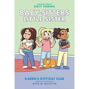 Karen's Kittycat Club (Baby-Sitters Little Sister Graphic Novel #4) (Adapted Edition), 4, Hardcover - Ann M. Martin imagine