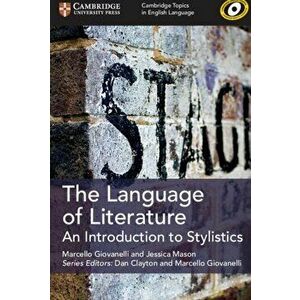 Language of Literature. An Introduction to Stylistics, Paperback - Jessica Mason imagine