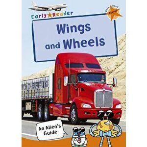 Wings and Wheels. (Orange Non-fiction Early Reader), Paperback - *** imagine