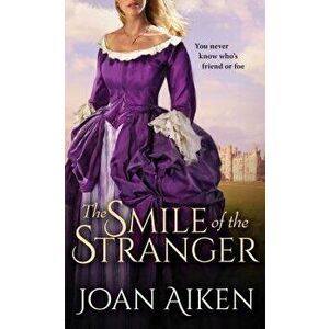 The Smile of the Stranger, Paperback - Joan Aiken imagine