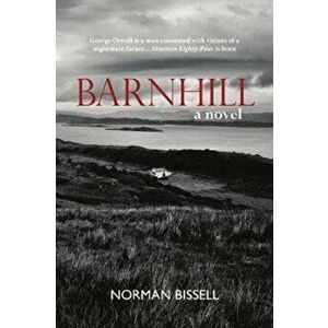Barnhill. A Novel, Hardback - Norman Bissell imagine