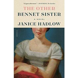 The Other Bennet Sister, Paperback - Janice Hadlow imagine