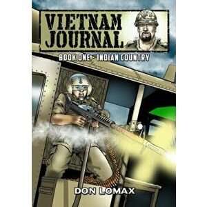 Vietnam Journal - Book 1: Indian Country, Paperback - Don Lomax imagine