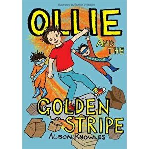 Ollie and the Golden Stripe, Paperback - Alison Knowles imagine
