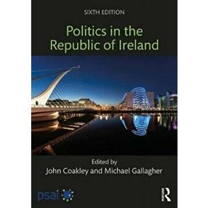 Politics in the Republic of Ireland, Paperback - *** imagine
