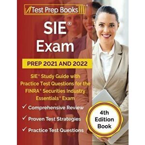 SIE Exam Prep 2021 and 2022: SIE Study Guide with Practice Test Questions for the FINRA Securities Industry Essentials Exam [4th Edition Book] - *** imagine