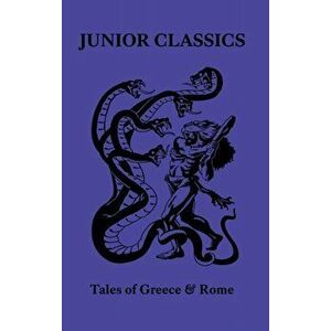 Tales of Greece & Rome, Hardcover - William Patten imagine