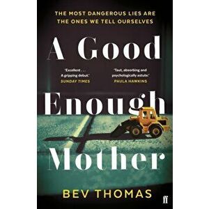 Good Enough Mother, Paperback - Bev Thomas imagine