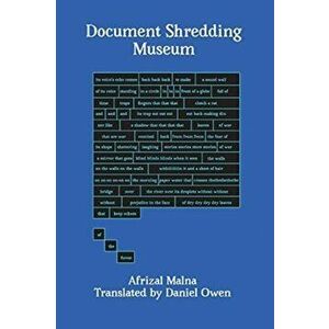 Document Shredding Museum, Paperback - Afrizal Malna imagine