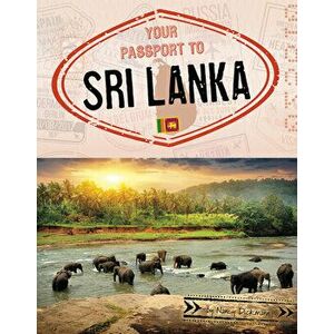 Your Passport to Sri Lanka, Hardcover - Nancy Dickmann imagine