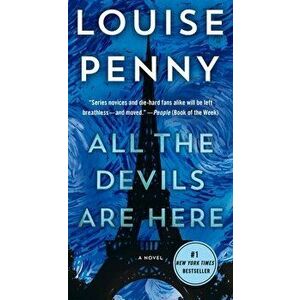 All the Devils Are Here, Paperback - Louise Penny imagine