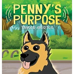 Penny's Purpose, Hardcover - Taylor C. Morton imagine