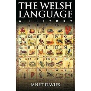 The Welsh Language. A History, Paperback - Janet Davies imagine