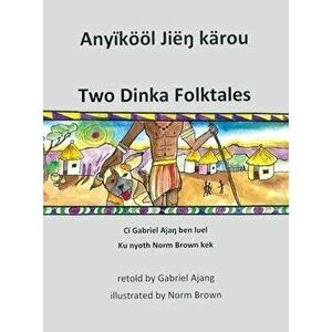 Two Dinka Folktales, Hardcover - Renee Christman imagine
