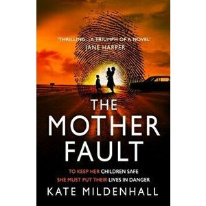 Mother Fault, Hardback - Kate Mildenhall imagine