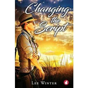 Changing the Script, Paperback - Lee Winter imagine