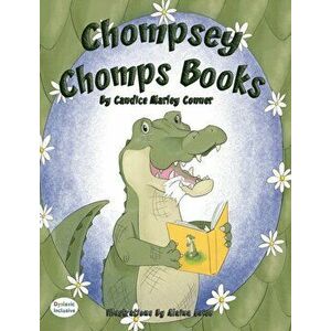 Chompsey Chomps Books, Hardcover - Candice Marley Conner imagine