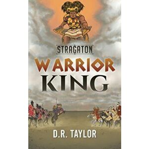 Stragaton - Warrior King, Paperback - D. R. Taylor imagine