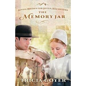The Memory Jar, Paperback - Tricia Goyer imagine