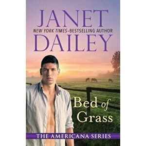 Bed of Grass, Paperback - Janet Dailey imagine
