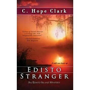 Edisto Stranger, Hardcover - C. Hope Clark imagine