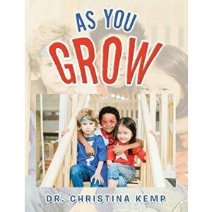 As You Grow, Paperback - Christina Kemp imagine
