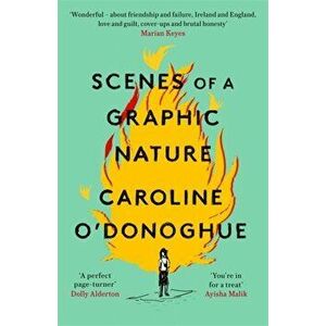 Scenes of a Graphic Nature, Paperback - Caroline O'Donoghue imagine