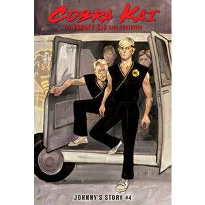 The Karate Kid Saga Continues: Johnny's Story #4, Library Binding - Denton J. Tipton imagine