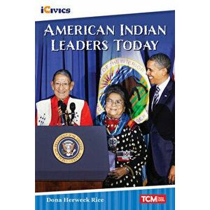 American Indian Leaders Today, Paperback - Dona Herweck Rice imagine