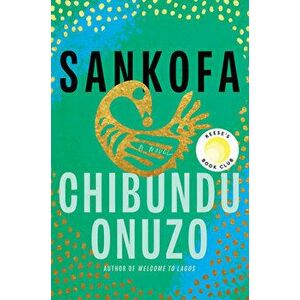 Sankofa, Hardcover - Chibundu Onuzo imagine