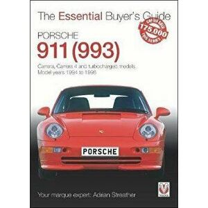 Porsche 911 (993). Carrera, Carrera 4 and turbocharged models. Model years 1994 to 1998, Paperback - Adrian Streather imagine