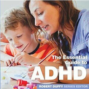 ADHD. The Essential Guide, Paperback - *** imagine