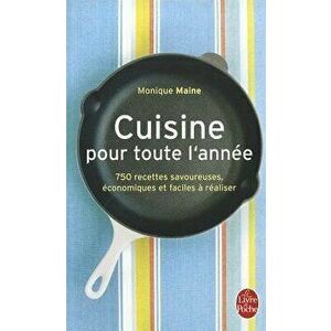 Cuisine Pour Toute L'Annee, Paperback - Monique Maine imagine