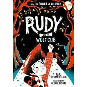 Rudy and the Wolf Cub. 1, Paperback - Paul Westmoreland imagine
