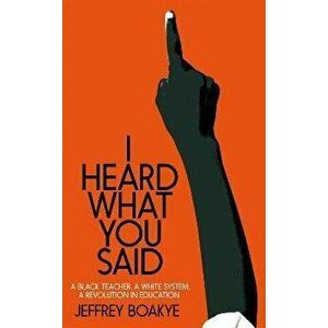 I Heard What You Said, Hardback - Jeffrey Boakye imagine