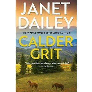 Calder Grit, Hardcover - Janet Dailey imagine
