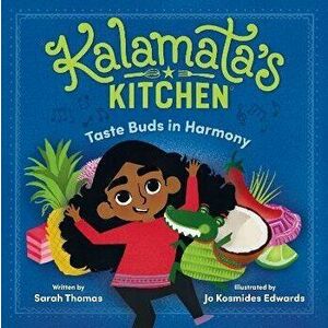 Kalamata's Kitchen: Taste Buds in Harmony, Hardback - Derek Wallace imagine