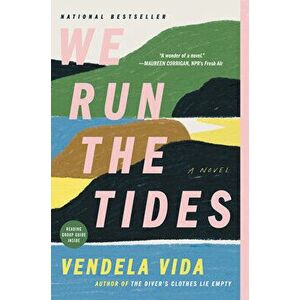We Run the Tides, Paperback - Vendela Vida imagine