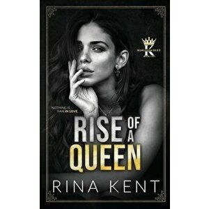 Rise of a Queen, Paperback - Rina Kent imagine