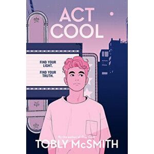 ACT Cool, Hardcover - Tobly McSmith imagine