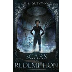 Scars of Redemption, Paperback - D. S. Quinton imagine