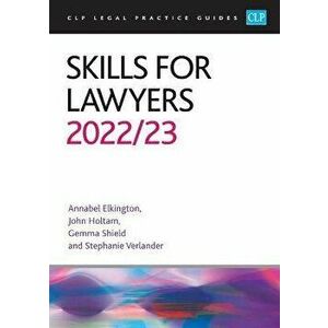 Skills for Lawyers 2022/2023. Legal Practice Course Guides (LPC), Revised ed, Paperback - Elkington imagine