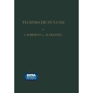Technische Dynamik, Paperback - Richard Grammel imagine
