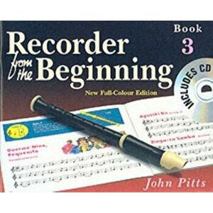 Recorder from the Beginning - Book 3. Full Color Edition - John Pitts imagine
