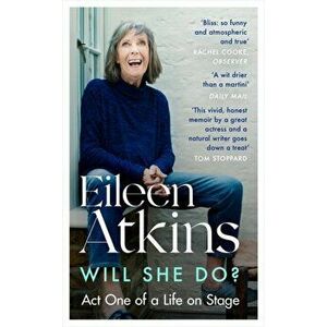 Will She Do?. Act One of a Life on Stage, Paperback - Eileen Atkins imagine