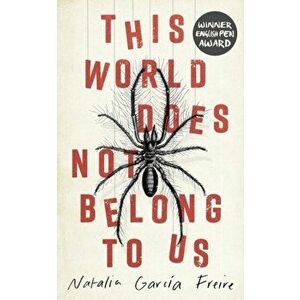 THIS WORLD DOES NOT BELONG TO US, Paperback - NATAL GARC A FREIRE imagine