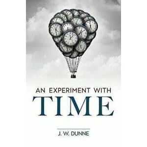 An Experiment with Time, Paperback imagine