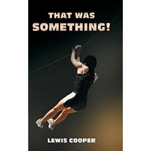 That was Something!, Hardback - Lewis Cooper imagine